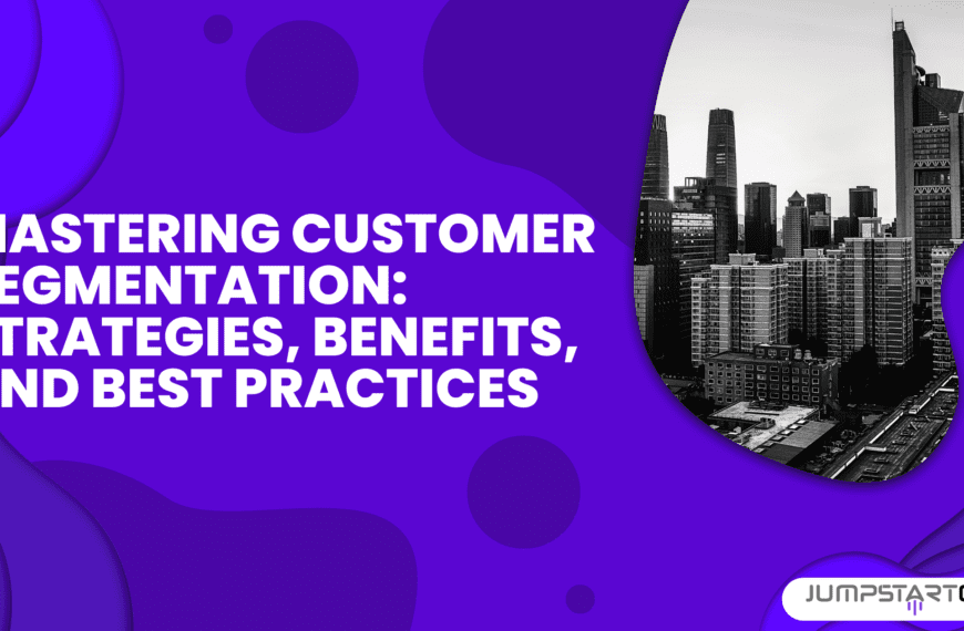 Mastering Customer Segmentation: Strategies, Benefits, and Best Practices